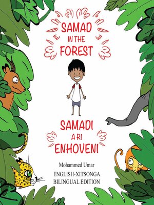 cover image of Samad in the Forest English-Xitsonga Bilingual Edition